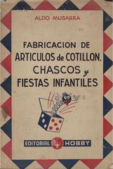Fabricación de artículos de cotillón, chascos y fiestas infantiles