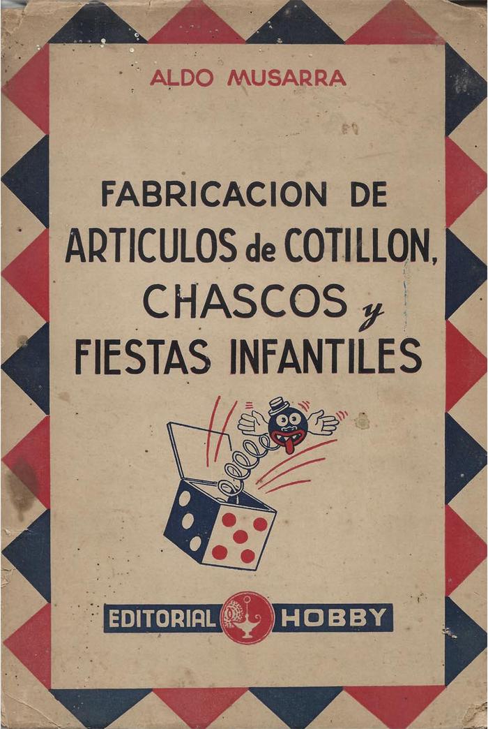 Fabricación de artículos de cotillón, chascos y fiestas infantiles