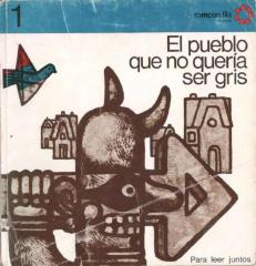 El pueblo que no quería ser gris